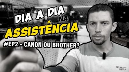 Dia a Dia na Assistência #2 | Canon ou Brother? em SulinkPlus