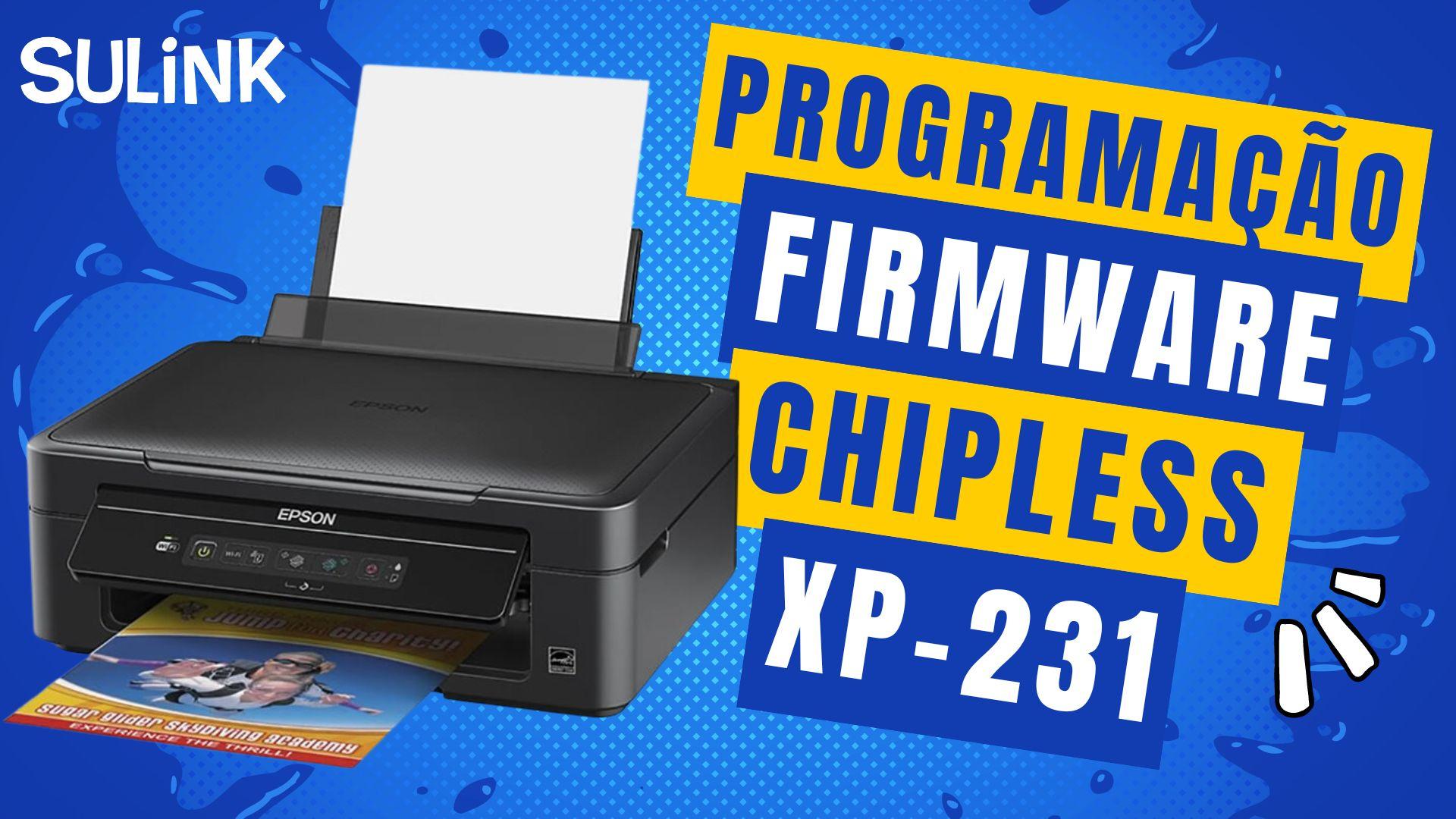 Tutorial Programação Desbloqueio e Ativação Firmware ChipLess Epson XP-231 em SulinkPlus