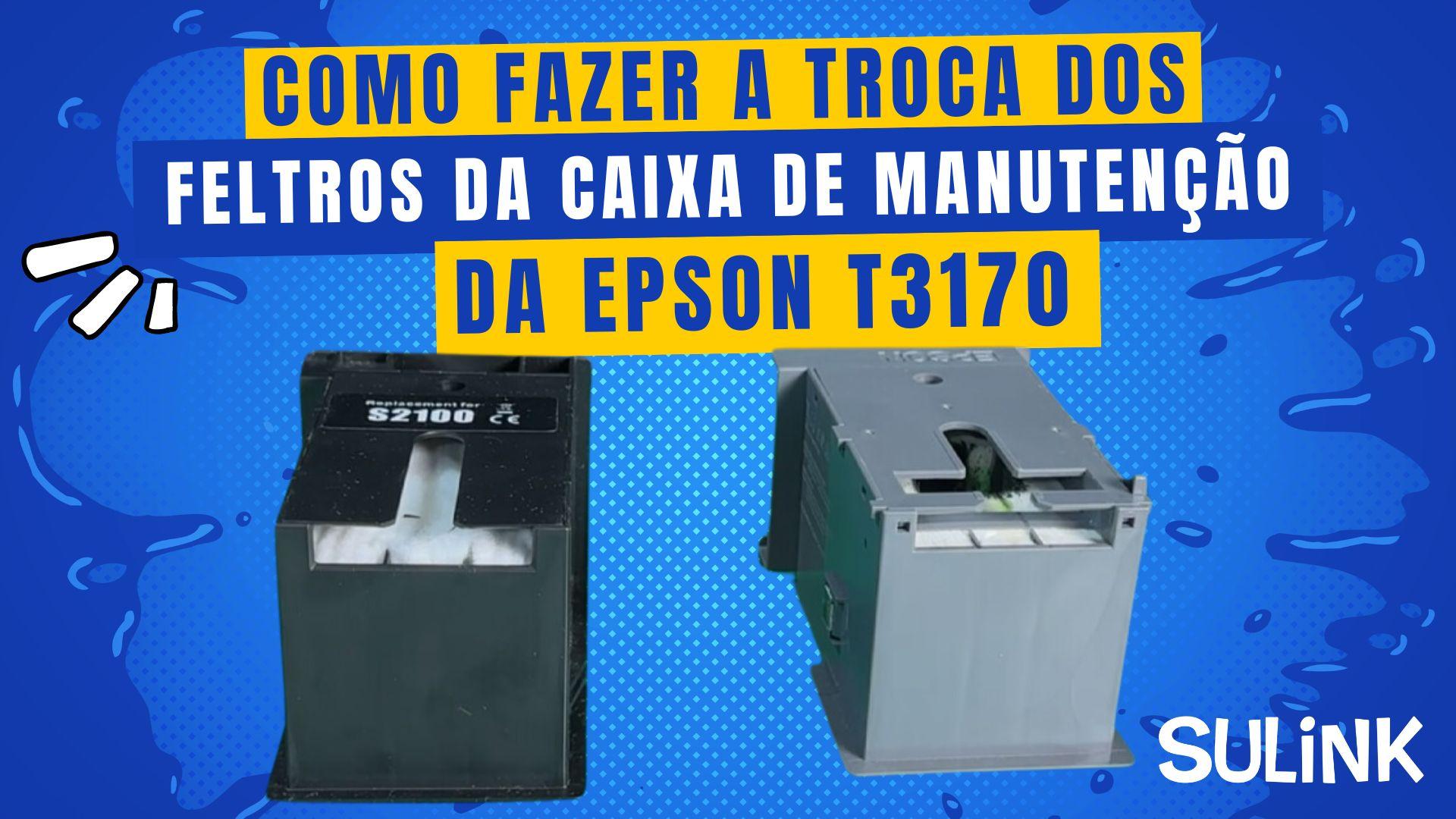 Tutorial - Como Trocar os Feltros Almofadas da Caixa de Manutenção da Epson T3170 em SulinkPlus